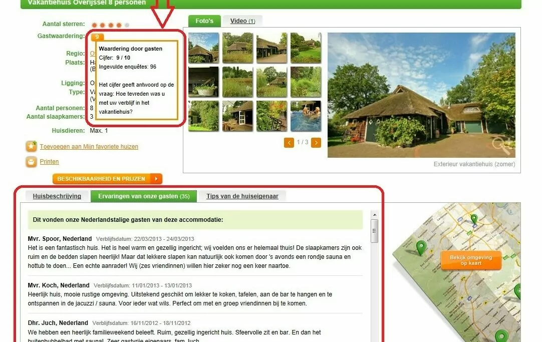 Twee soorten reviews Belvilla toont twee soorten reviews:een cijfer en een schriftelijke beoordeling